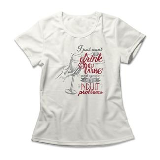 Camiseta Feminina Just Drink Wine - Off White