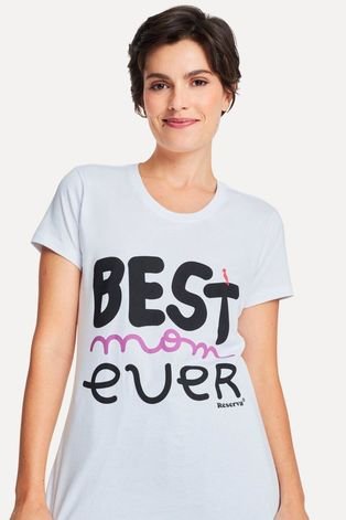 Camiseta Best Mom Ever Reserva Branco