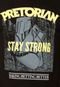 Camiseta Pretorian Stay Strong Preta - Marca Pretorian