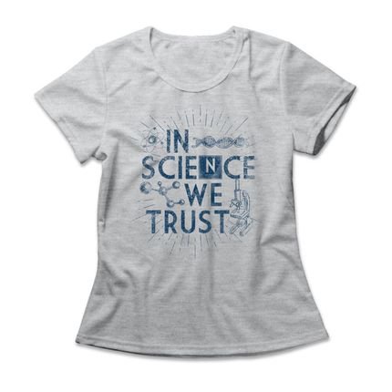 Camiseta Feminina In Science We Trust - Mescla Cinza - Marca Studio Geek 