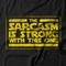 Camiseta Feminina Sarcasm Is Strong - Preto - Marca Studio Geek 