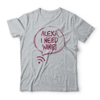 Camiseta Alexa I Need Wine - Mescla Cinza