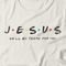 Camiseta Feminina Jesus He'll Be There For You - Off White - Marca Studio Geek 