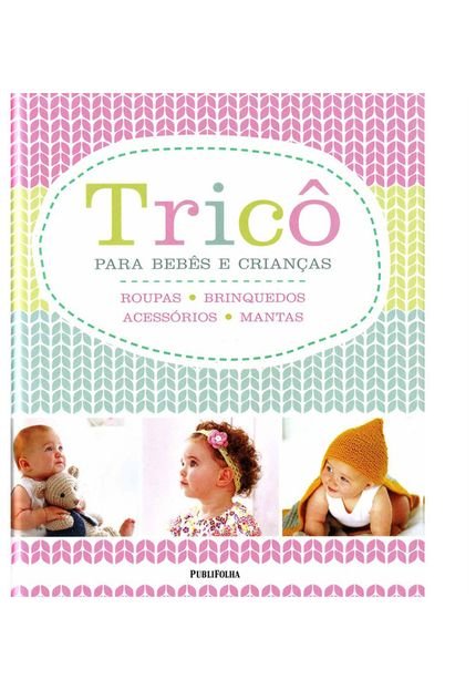 Livro Tricô para Bebês e Crianças - Marca Disney