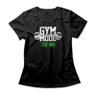 Camiseta Feminina Gym Mode On - Preto