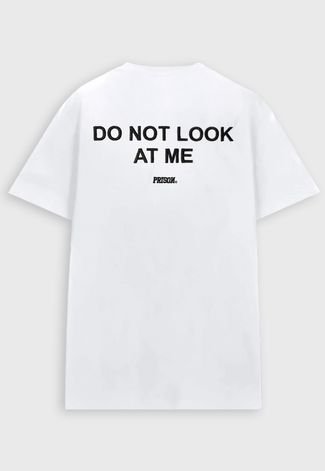 Camiseta Streetwear Prison White Don't Look At Me