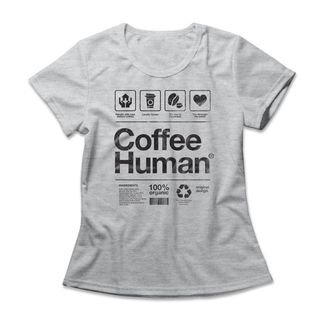 Camiseta Feminina Coffee Human - Mescla Cinza
