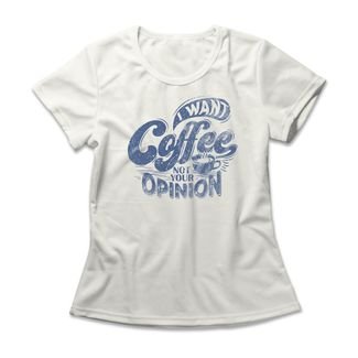 Camiseta Feminina I Want Coffee - Off White