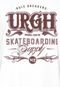 Camiseta Urgh Skateboarding Supply Branca - Marca Urgh