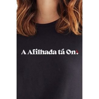Camiseta Feminina A Afilhada Ta On Reserva Preto