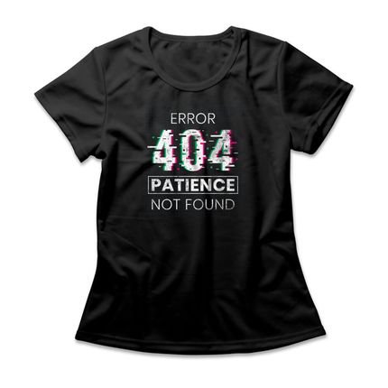 Camiseta Feminina Patience Not Found - Preto - Marca Studio Geek 