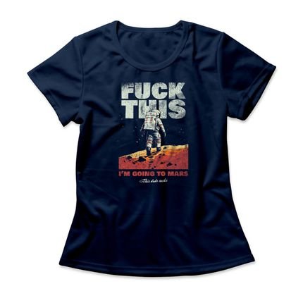 Camiseta Feminina I'm Going To Mars - Azul Marinho - Marca Studio Geek 
