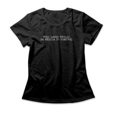 Camiseta Feminina Tudo Dando Errado - Preto - Marca Studio Geek 