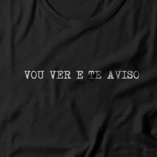 Camiseta Feminina Vou Ver E Te Aviso - Preto